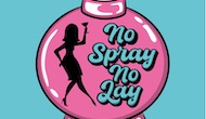 No Spray No Lay
