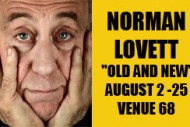 Norman Lovett is appearing at the Voodoo Rooms. Click for details
